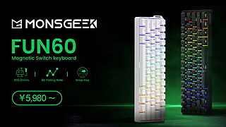 【MonsGeek新作】5,980円！0.01mm精度のラピッドトリガーキーボードFUN60が登場丨8,000Hz対応